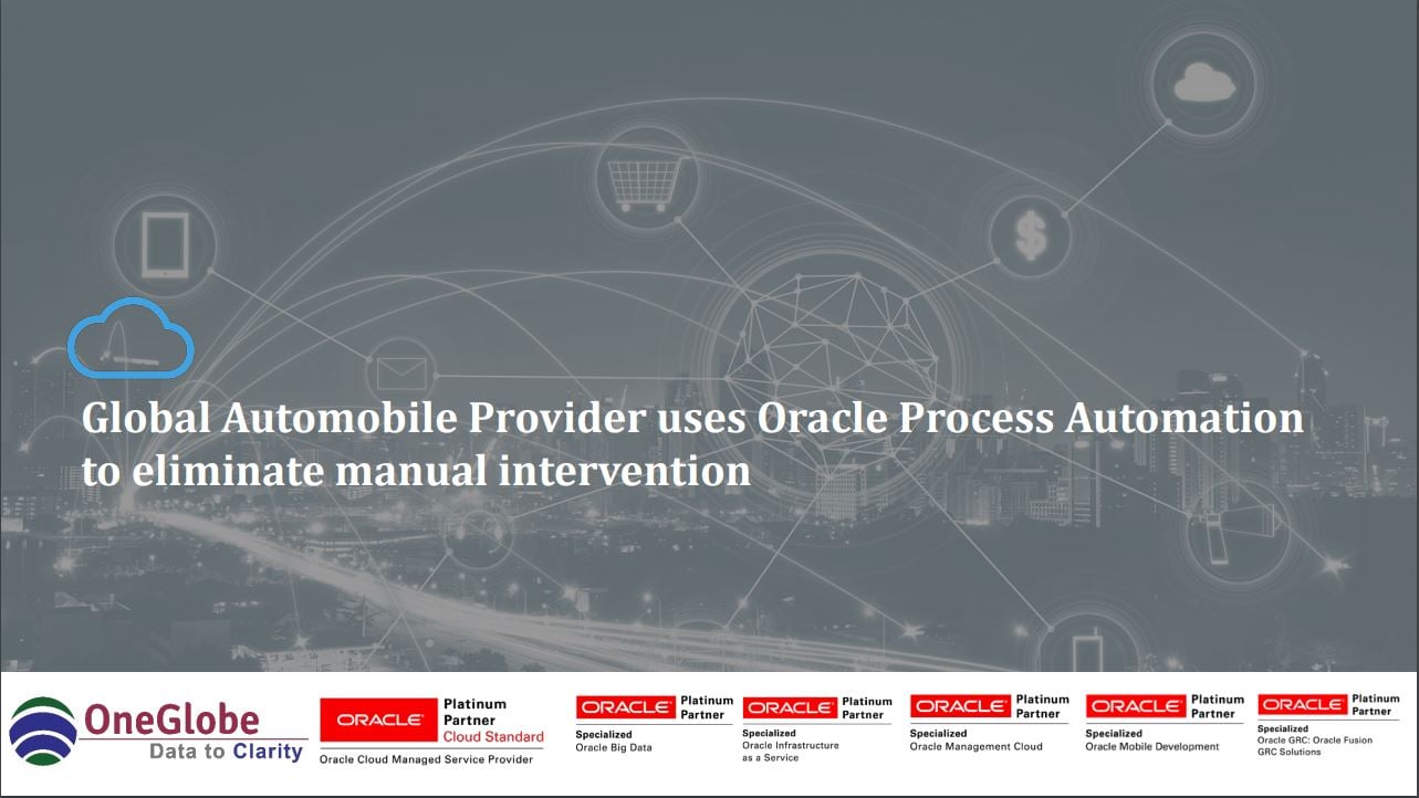 Global Automobile Provider Uses Oracle Process Automation To