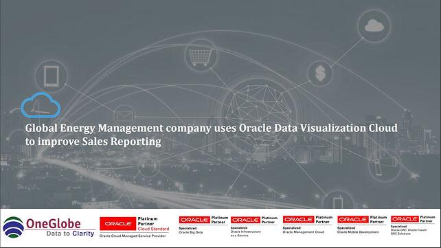 Global-Energy-Management-company-uses-Oracle-DVCS-to-improve-Sales-Reporting-2