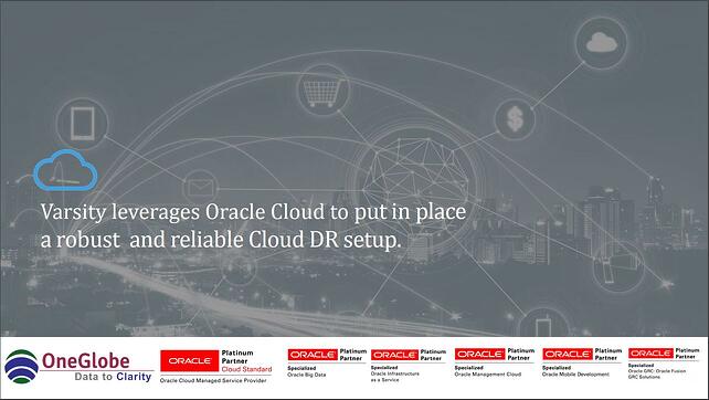 varsity-leverages-oracle-cloud-to-put-in-place-a-robust-and-reliable-cloud-dr-setup-1